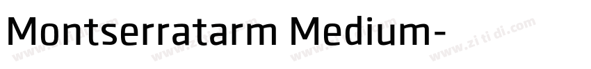 Montserratarm Medium字体转换 Montserratarm Medium字体转换